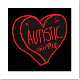 Autistic And Proud Posters and Art